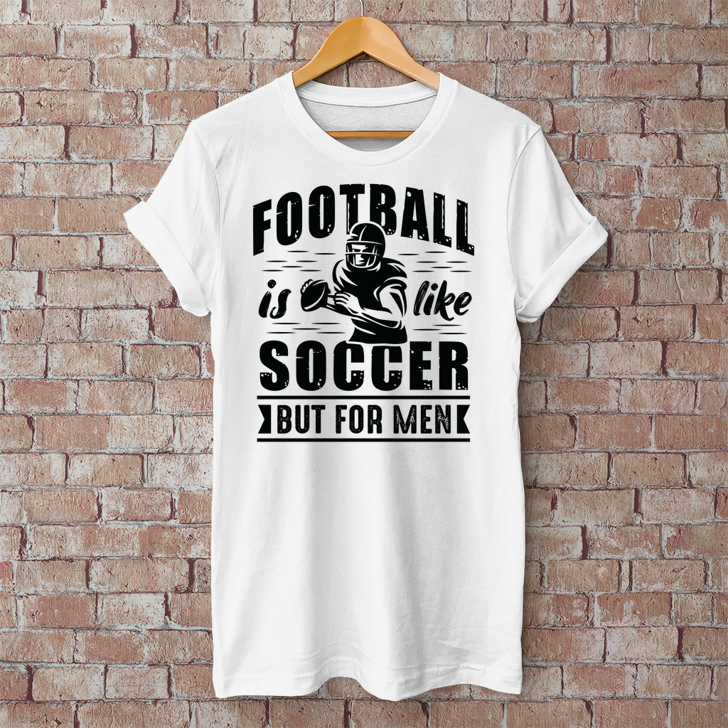 T-Shirt "Football is like Soccer"